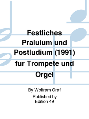 Festliches Praluium und Postludium (1991) fur Trompete und Orgel
