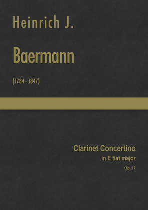 Baermann - Clarinet Concertino in E flat major, Op.27