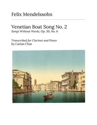 Mendelssohn: Venetian Boat Song No. 2 from Songs Without Words for Clarinet & Piano