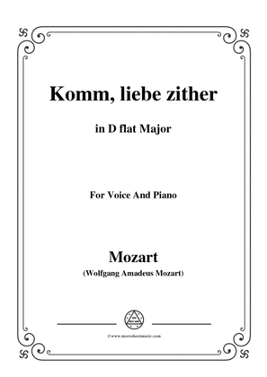 Mozart-Komm,liebe zither,in D flat Major,for Voice and Piano