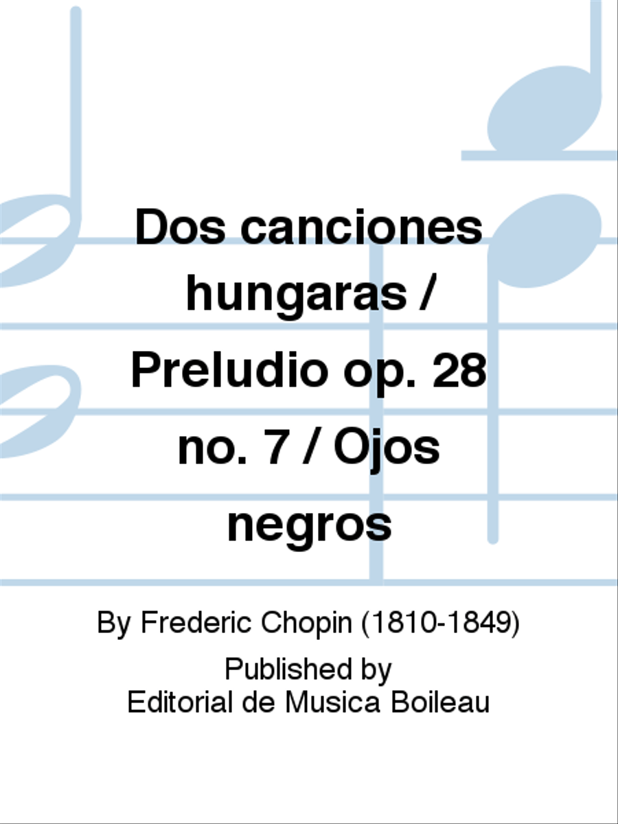 Dos canciones hungaras / Preludio op. 28 no. 7 / Ojos negros Classical Guitar scores gallery preview page 1