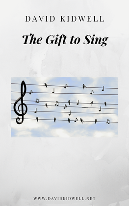 The Gift to Sing (SATB)