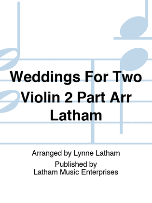 Weddings For Two Violin 2 Part Arr Latham