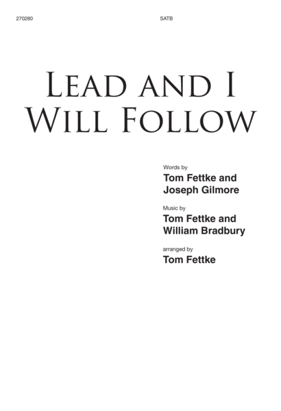 Lead and I Will Follow