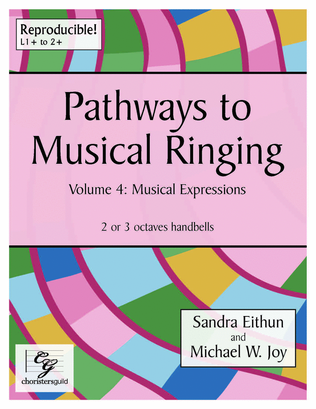 Pathways to Musical Ringing Volume 4 (2-3 Octaves)