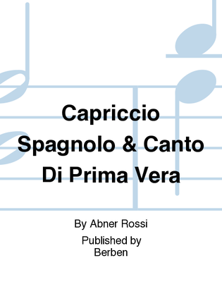 Capriccio Spagnolo / Canto Di Prima Vera