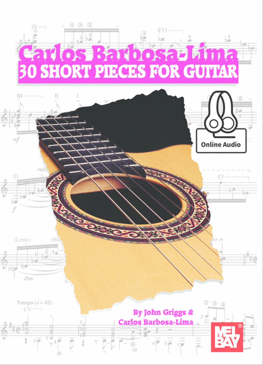 Carlos Barbosa Lima 30 Short Pieces for Guitar by John Griggs
