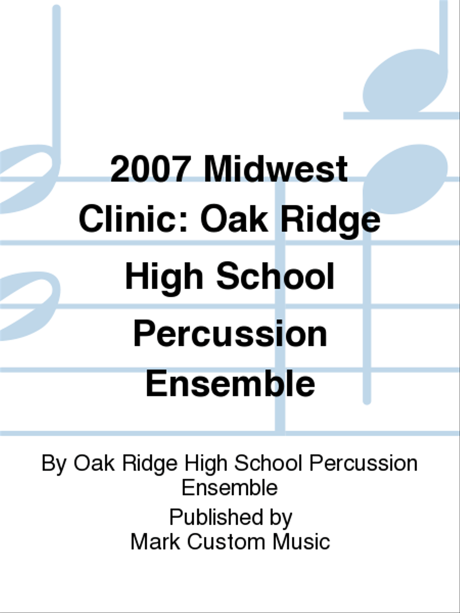 2007 Midwest Clinic: Oak Ridge High School Percussion Ensemble Percussion Ensemble scores gallery preview page 1