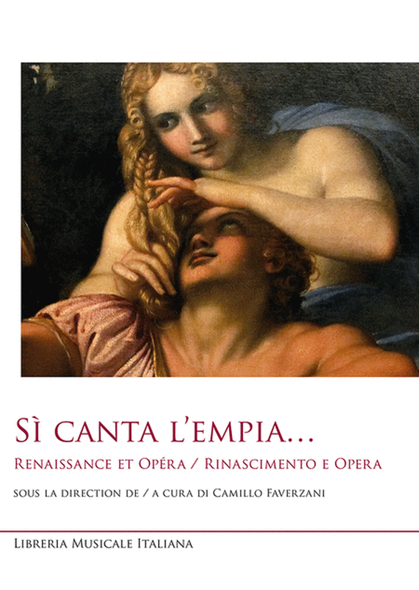 Sì canta l'empia Renaissance et Opéra