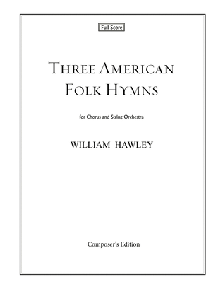 Three American Folk Hymns (Full Score)
