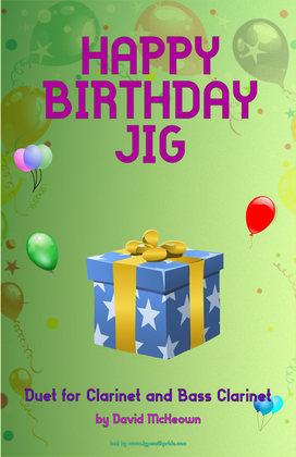 Happy Birthday Jig, for Clarinet and Bass Clarinet Duet
