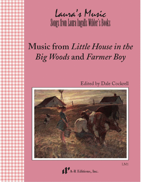 Music from Little House in the Big Woods and Farmer Boy