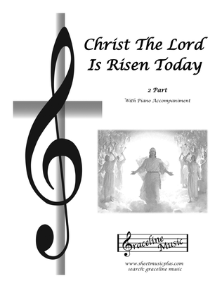 Christ The Lord Is Risen Today 2 Part