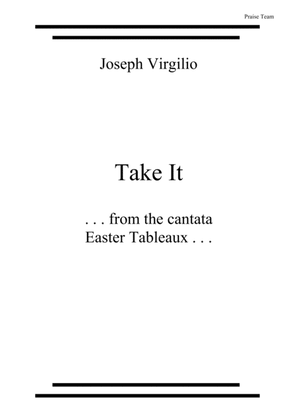 Take It (from the cantata Easter Tableaux)