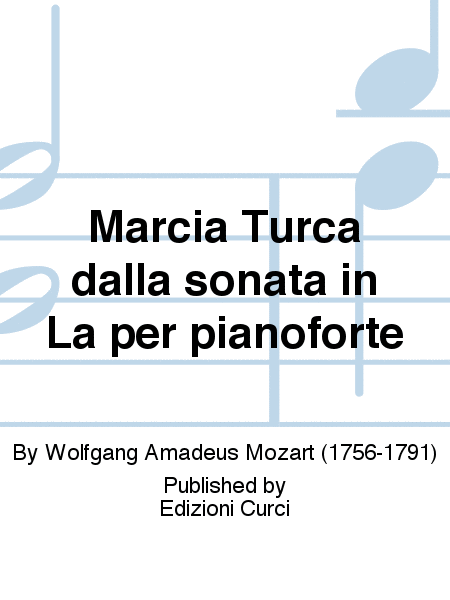 Marcia Turca dalla sonata in La per pianoforte