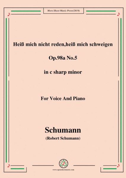 Schumann-Heiß mich nicht reden,heiß mich schweigen,Op.98a No.5,in c sharp minor,for Vioce&Pno