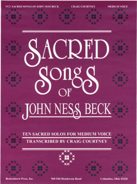 Sacred Songs of John Ness Beck - Medium Voice