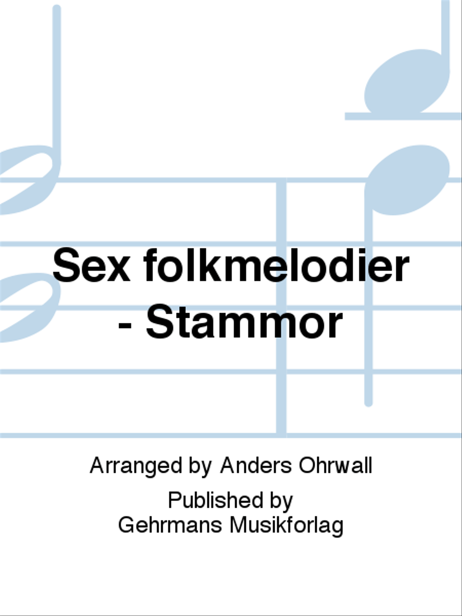 Sex folkmelodier - Stammor 4-Part scores gallery preview page 1