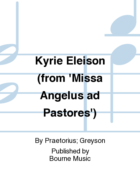 Kyrie Eleison (from 'Missa Angelus ad Pastores')