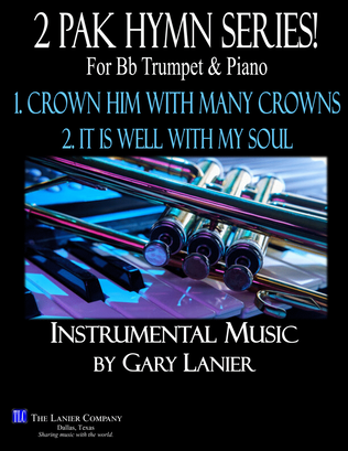 Book cover for 2 PAK HYMN SERIES, CROWN HIM WITH MANY CROWNS & IT IS WELL, Bb Trumpet & Piano (Score & Parts)