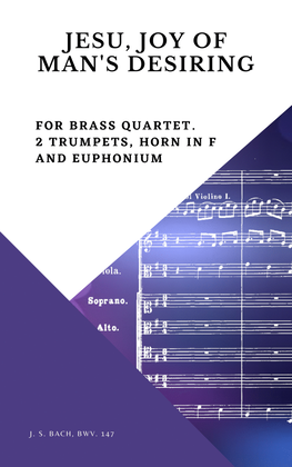 Bach Jesu, joy of man's desiring for Brass Quartet 2 Trumpets Horn in F and Euphonium