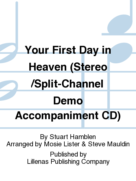 Your First Day in Heaven (Stereo/Split-Channel Demo Accompaniment CD)