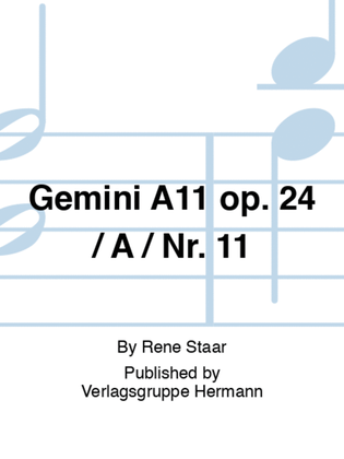 Gemini A11 op. 24 / A / Nr. 11