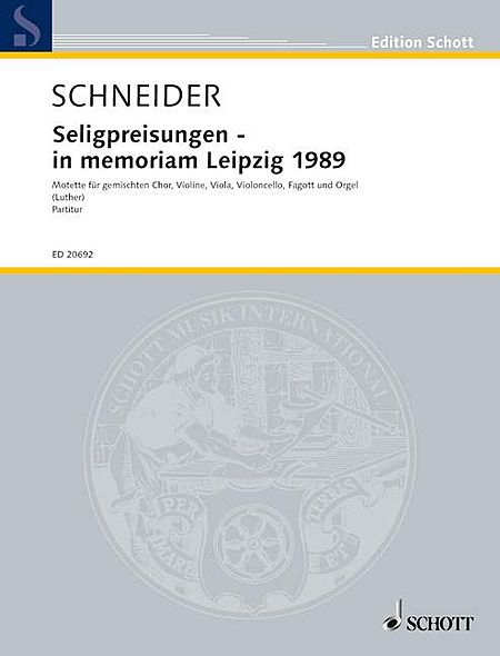 Die Seligpreisungen Memoriam Leipzig 1989 Satb, Str Trio, Bassoon, Organ Score