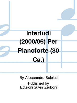 Book cover for Interludi (2000/06) Per Pianoforte (30 Ca.)