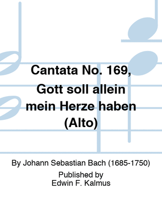 Book cover for Cantata No. 169, Gott soll allein mein Herze haben (Alto)