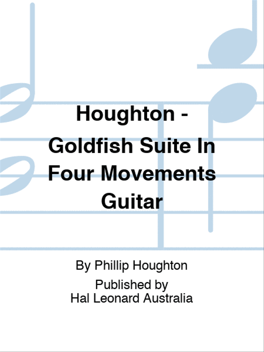 Houghton - Goldfish Suite In Four Movements Guitar Acoustic Guitar scores gallery preview page 1