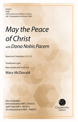May the Peace of Christ (with Dona Nobis Pacem)