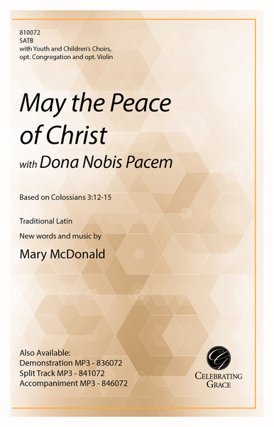 May the Peace of Christ (with Dona Nobis Pacem) image number null