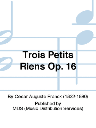 Book cover for Trois Petits Riens op. 16