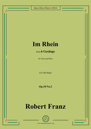 Book cover for Franz-Im Rhein,in E flat Major,Op.18 No.2,for Voice and Piano