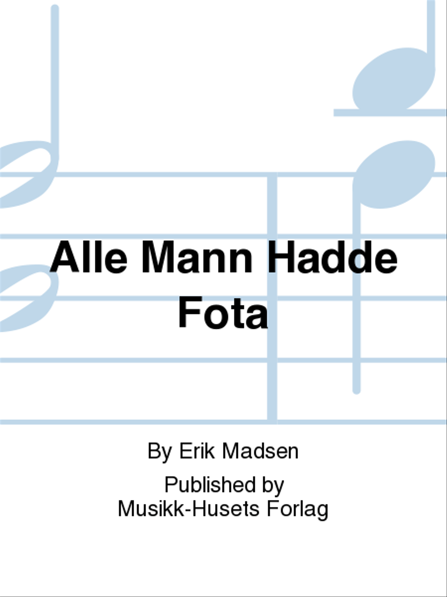 Alle Mann Hadde Fota Alle Mann Hadde Fota Mixed Choir scores gallery preview page 1