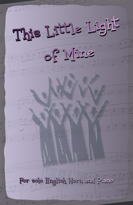 Book cover for This Little Light of Mine, Gospel Song for English Horn and Piano