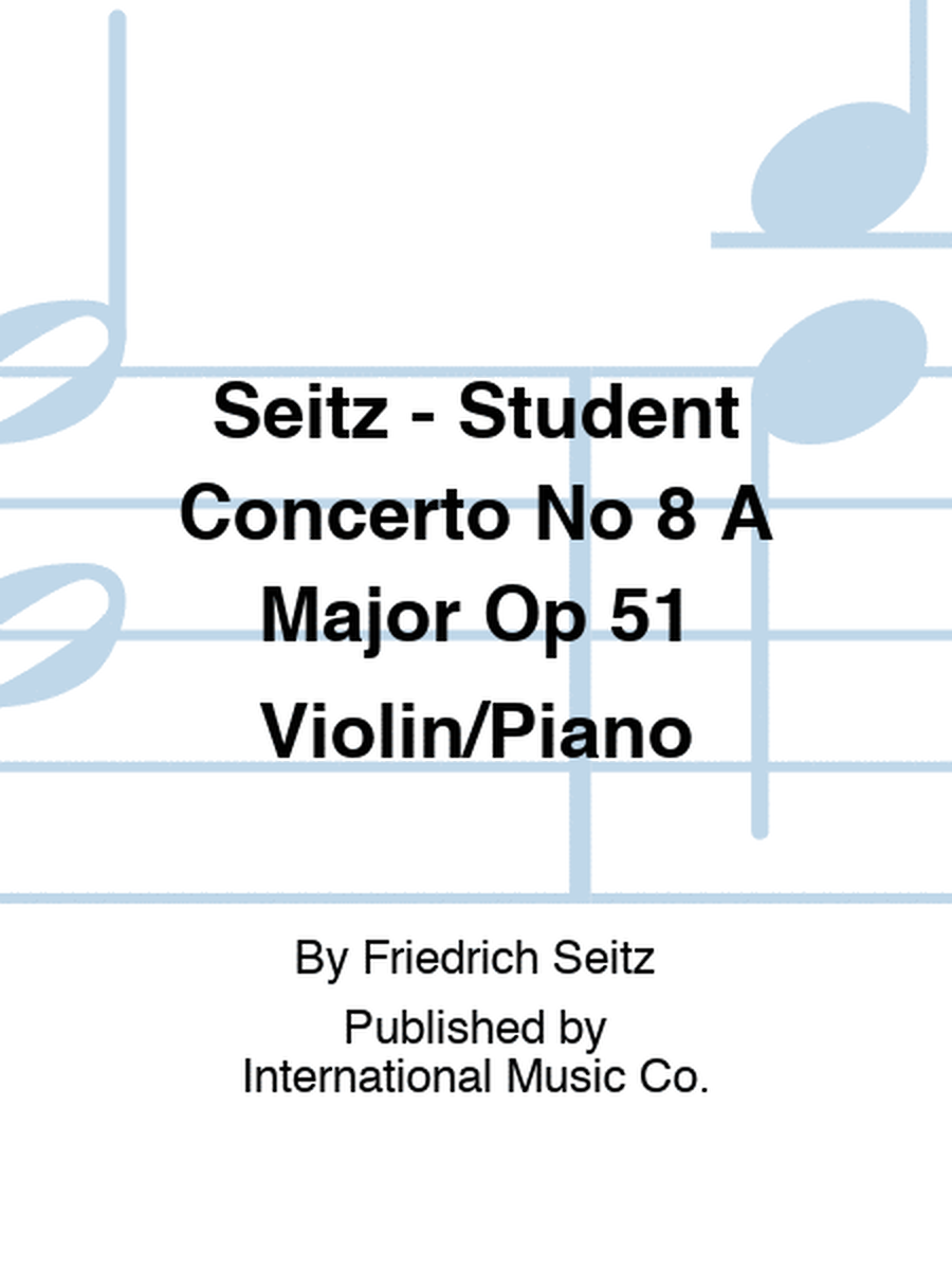 Seitz - Student Concerto No 8 A Major Op 51 Violin/Piano