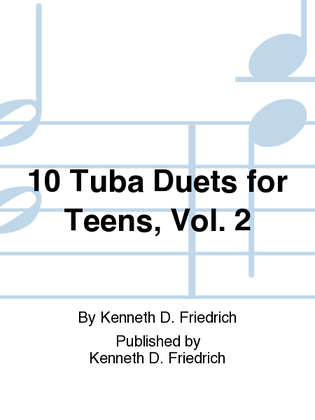 10 Tuba Duets for Teens, Vol. 2