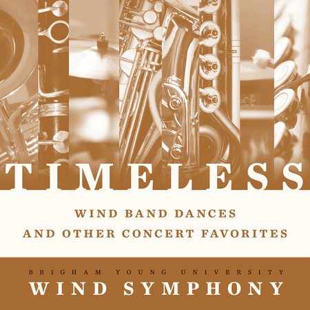 Timeless - Wind Band Dances & Other Concert Favorites