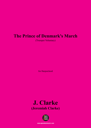 Book cover for J. Clarke-The Prince of Denmark's March(Trumpet Voluntary),for Harpsichord