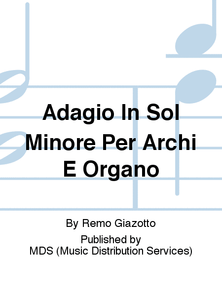Adagio in Sol Minore per Archi e Organo