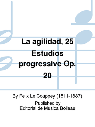 Book cover for La agilidad, 25 Estudios progressive Op. 20