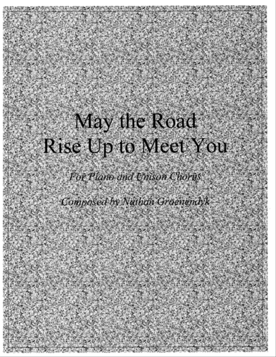 May the Road Rise Up to Meet You Unison Choir scores gallery preview page 1