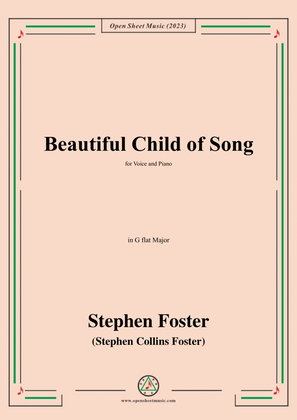 Book cover for S. Foster-Beautiful Child of Song,in G flat Major