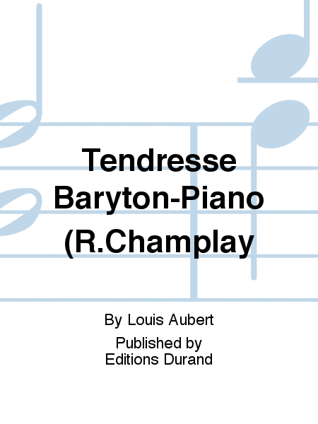 Tendresse Baryton-Piano (R.Champlay