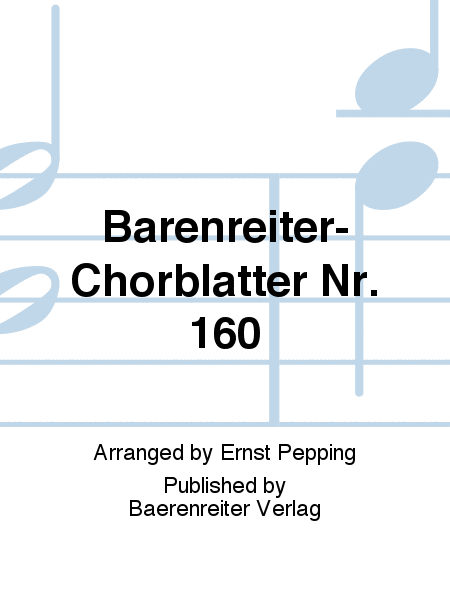 Bärenreiter-Chorblätter no. 160