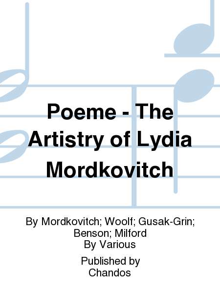 Poeme - The Artistry of Lydia Mordkovitch