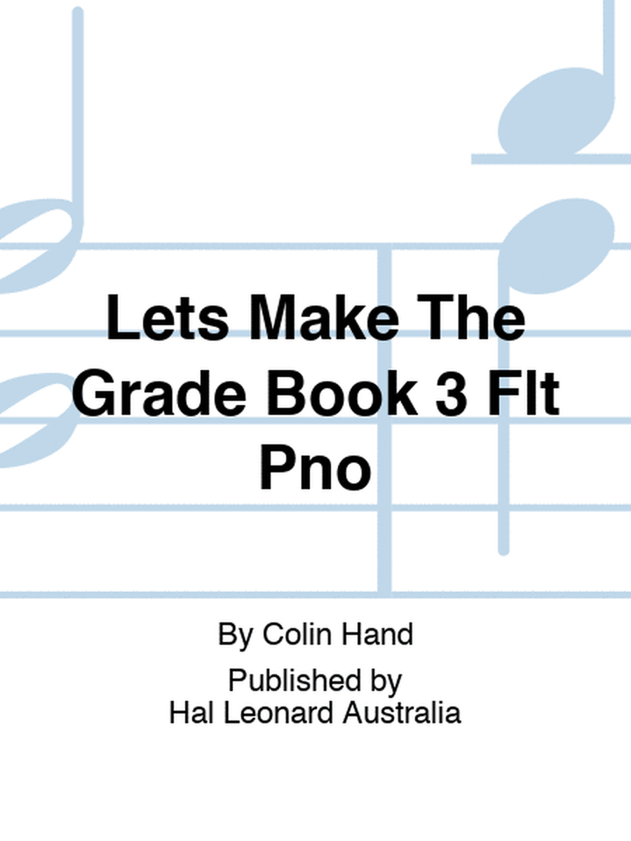Lets Make The Grade Book 3 Flt Pno