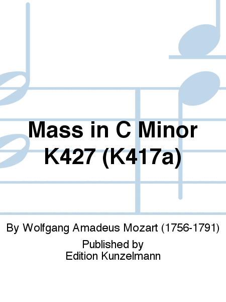 Mass in C Minor K427 (K417a)